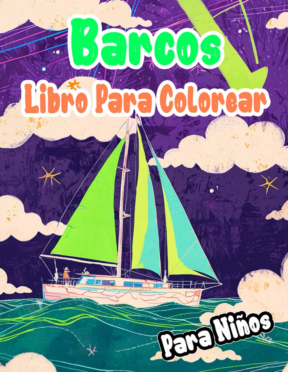 Barcos Libro Para Colorear Para Niños: Páginas De Buques Civiles Militares Antiguos Y Modernos Navíos Transatlántico Yate Velero Pirata Marítimo ... Simple | Estrés Relajación | Pequeños Niñas