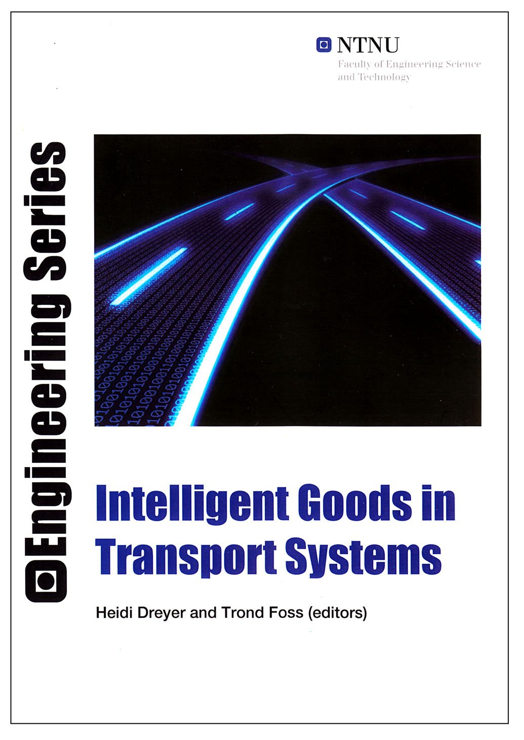 Intelligent Goods in Transport Systems (3) (NTNU Engineering Series)