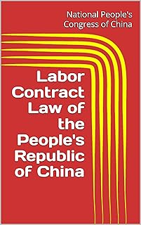 Labor Contract Law of the People's Republic of China