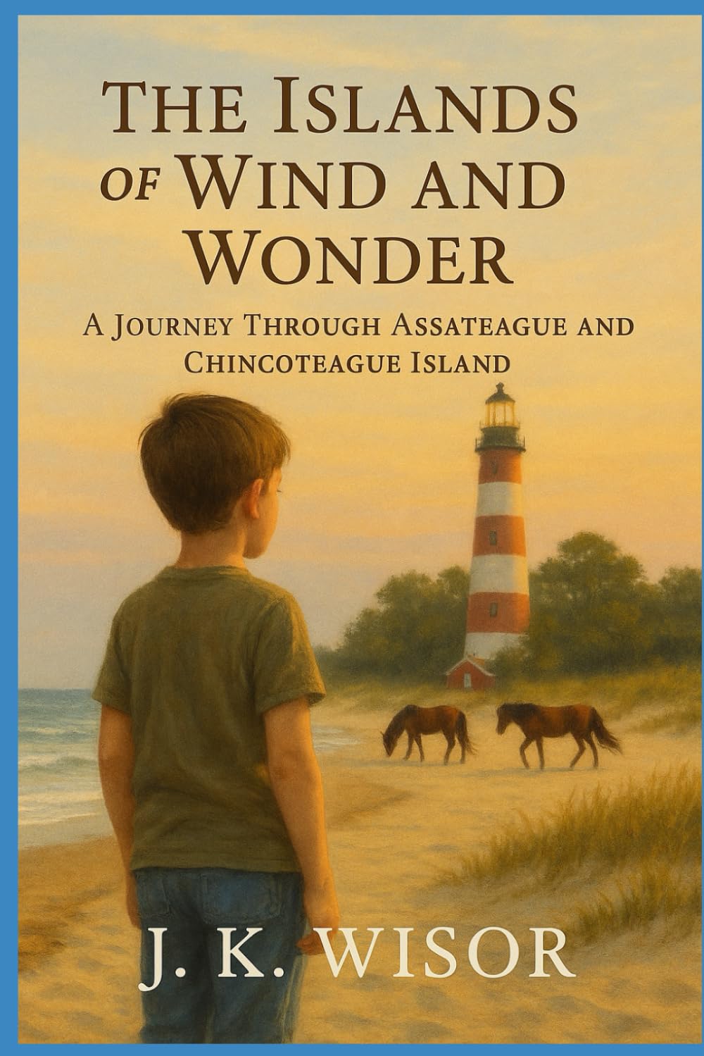 The Islands of Wind and Wonder: A Journey Through Assateague and Chincoteague Island
