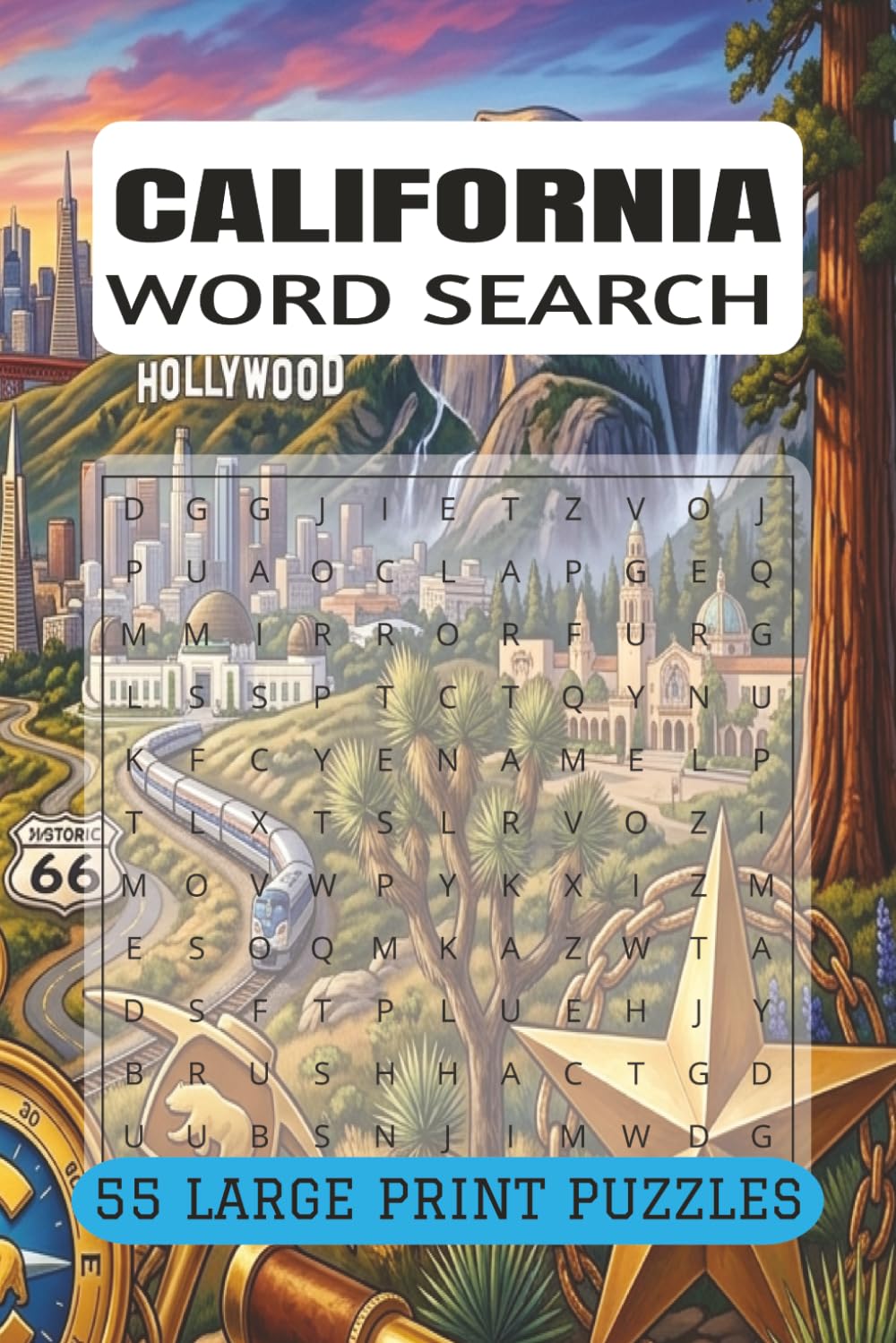 CALIFORNIA WORD SEARCH PUZZLE BOOK: A Golden State Word Search Puzzle Book Featuring Hollywood and National Parks Puzzles (9x6, 110 Pages) Perfect for ... Movie & Pop Culture Buffs, Adventure Seekers