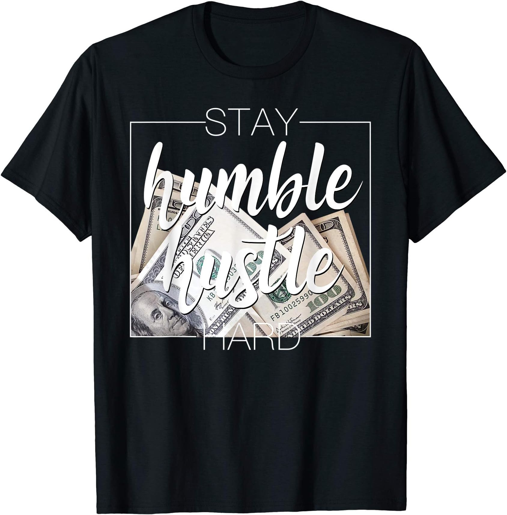 Hustle 247 Tribe Gang ClothingStay Humble Hustle Hard Hip Hop Gift Women Men Clothing T-ShirtOEKO-TEX STANDARD 100