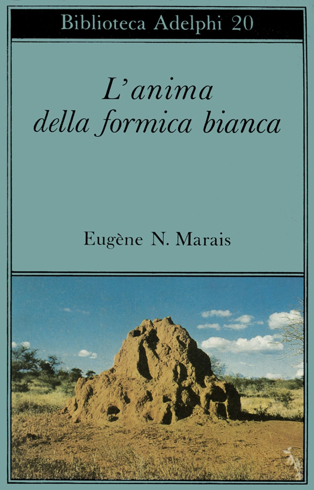 L'anima Della Formica Bianca: 20 - 4