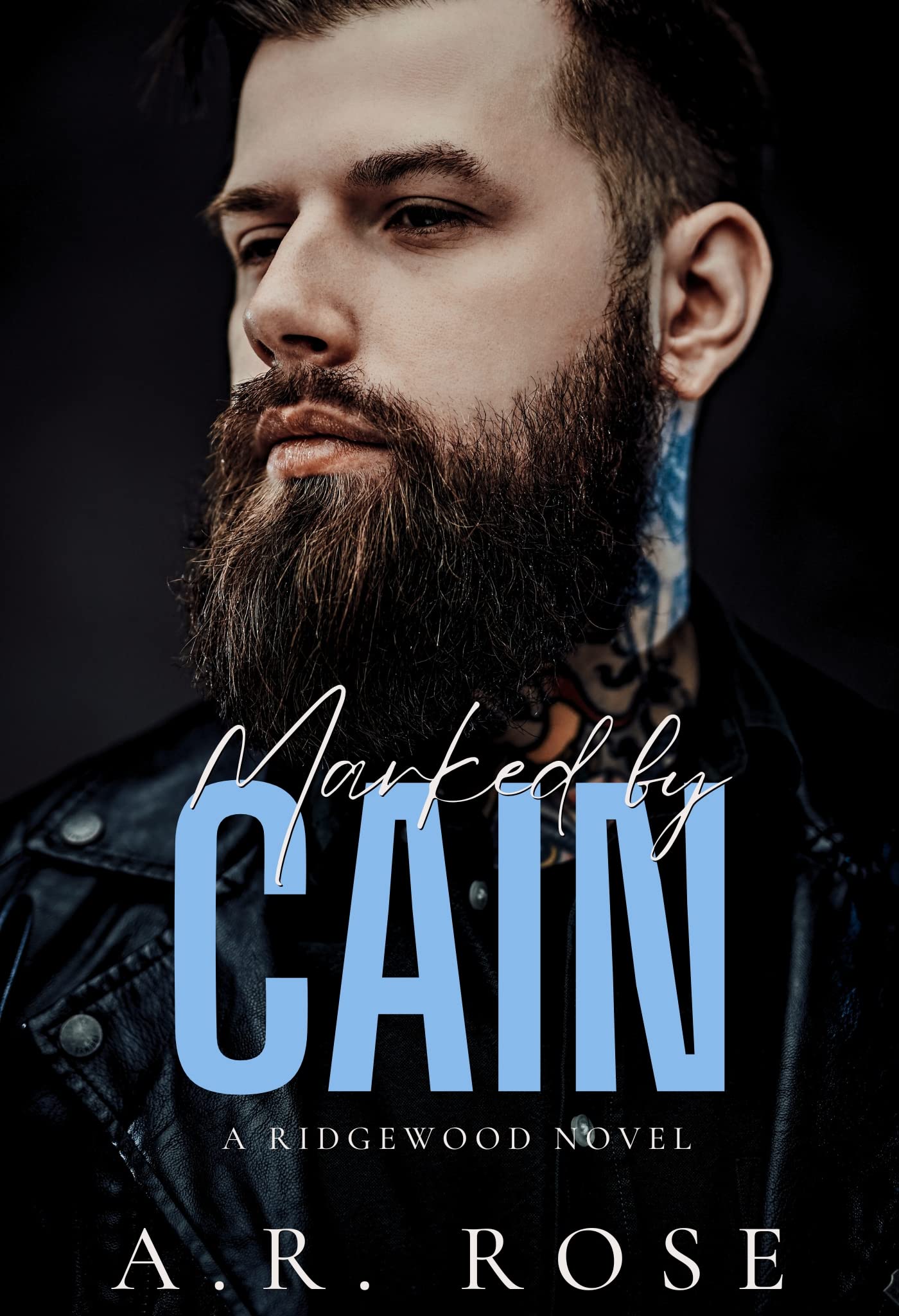 Marked By Cain: An Ex-Boyfriend's Brother Romance (Ridgewood Series Book 3)