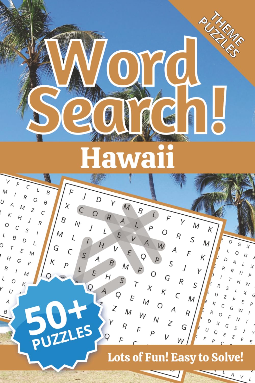 Hawaii Word Search Puzzle Book: Word Searches with Easy to Read Print about the US State of Hawaii | 6x9 inches, 110 pages | 50+ Puzzles ... Gift for Vacations, Holidays and Free Times