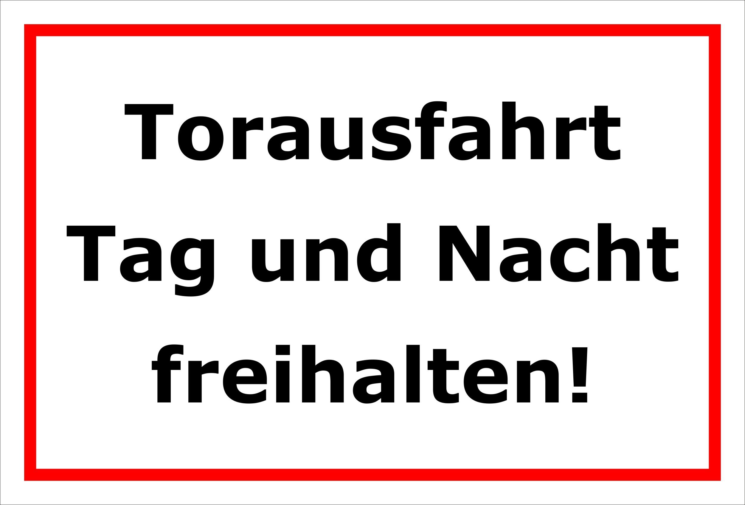 Schild „Torausfahrt Tag Und Nacht Freihalten“ – UV-beständig, Verschiedene Größen