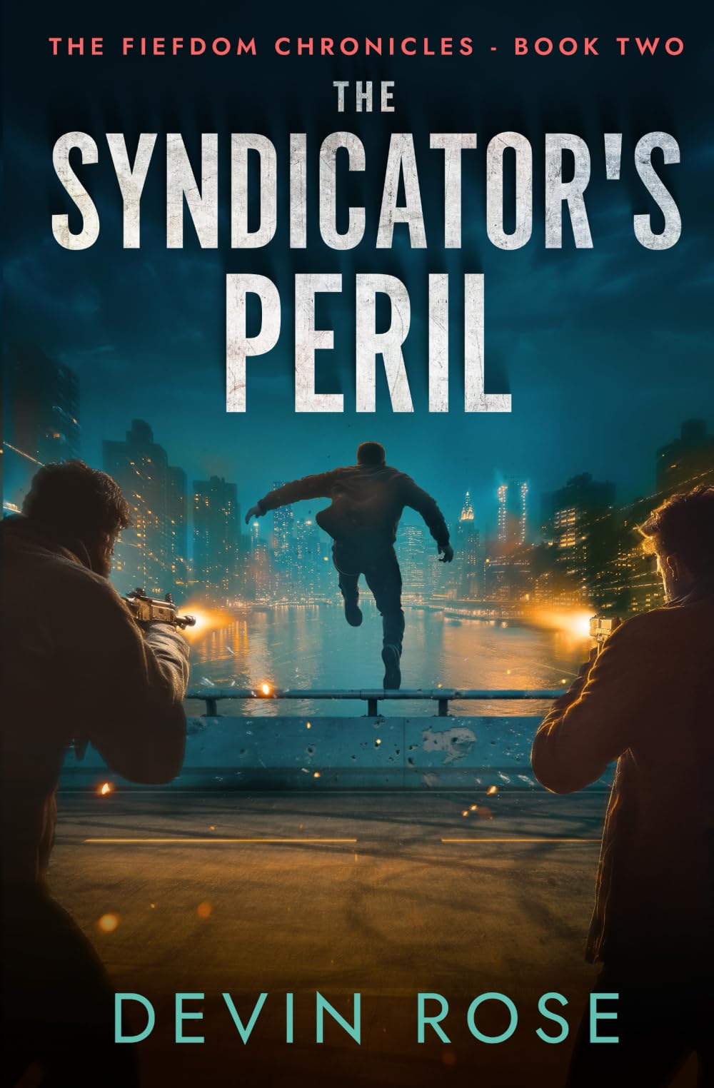 The Syndicator's Peril: 2 (The Fiefdom Chronicles)