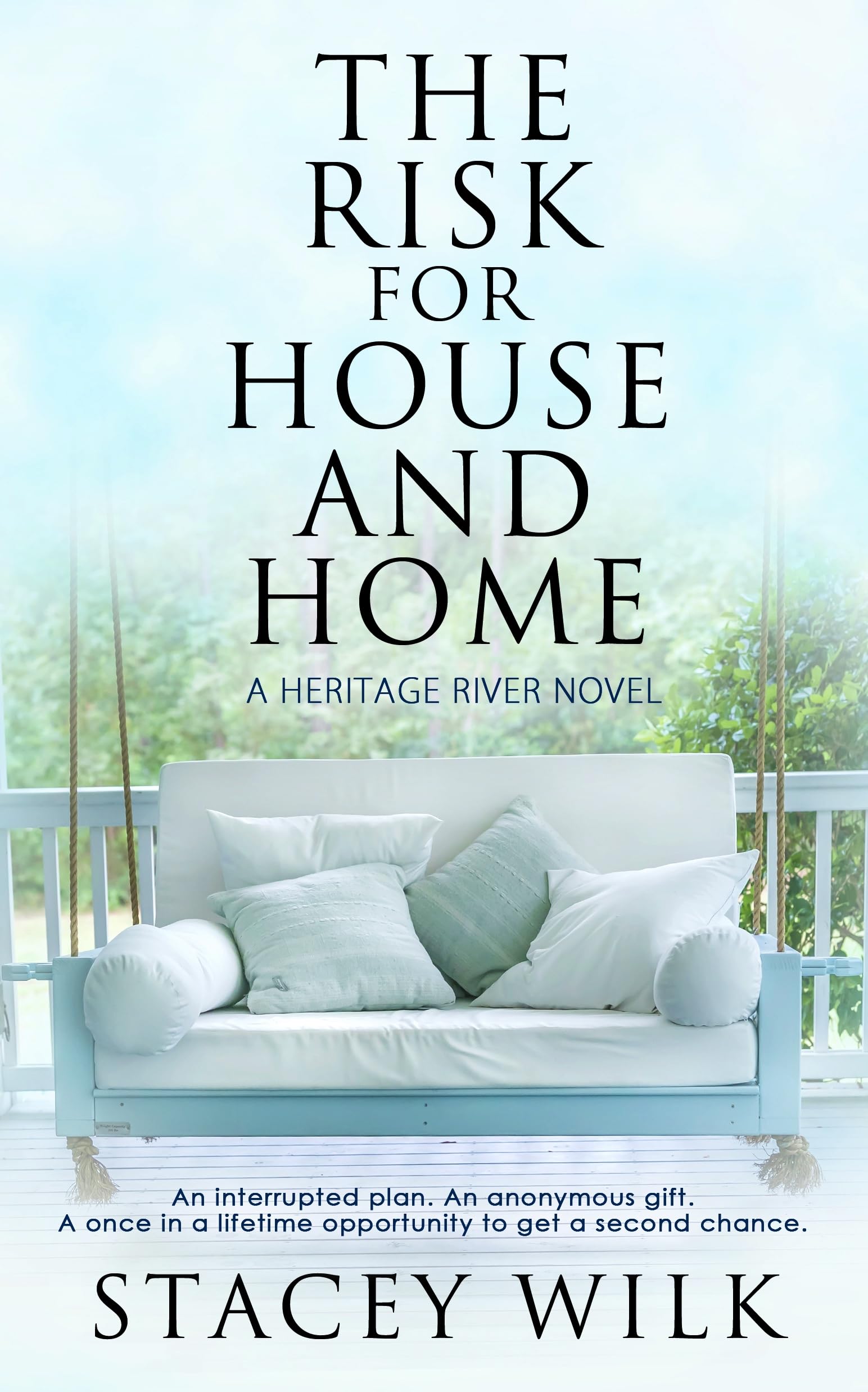The Risk for House and Home (Heritage River Book 1)