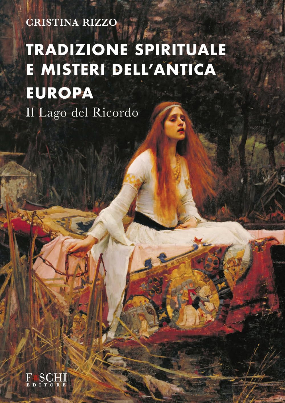 Tradizione Spirituale E Misteri Dell'antica Europa. Il Lago Del Ricordo - 4