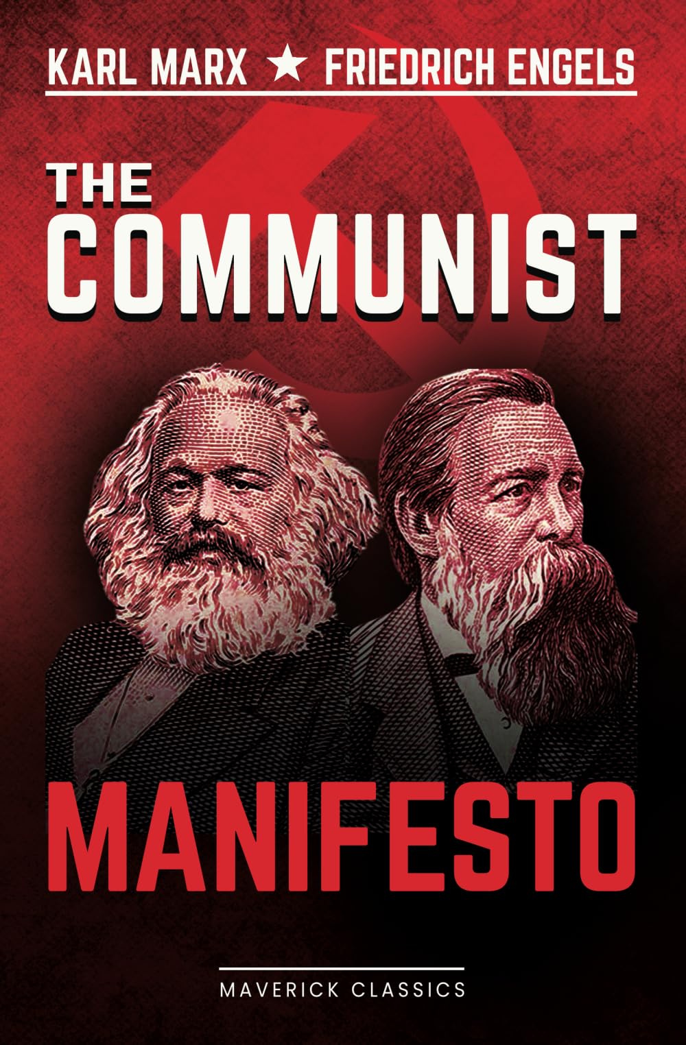 The Communist Manifesto: The Definitive 1888 Edition, Authorized by Friedrich Engels