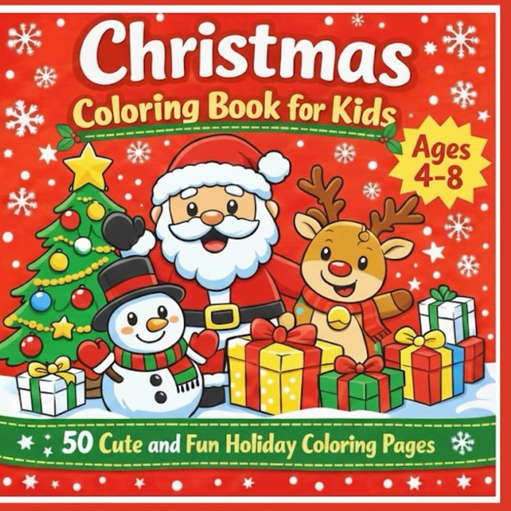 Christmas Coloring Book for Kids: 50 Cute and Fun Holiday Coloring Pages