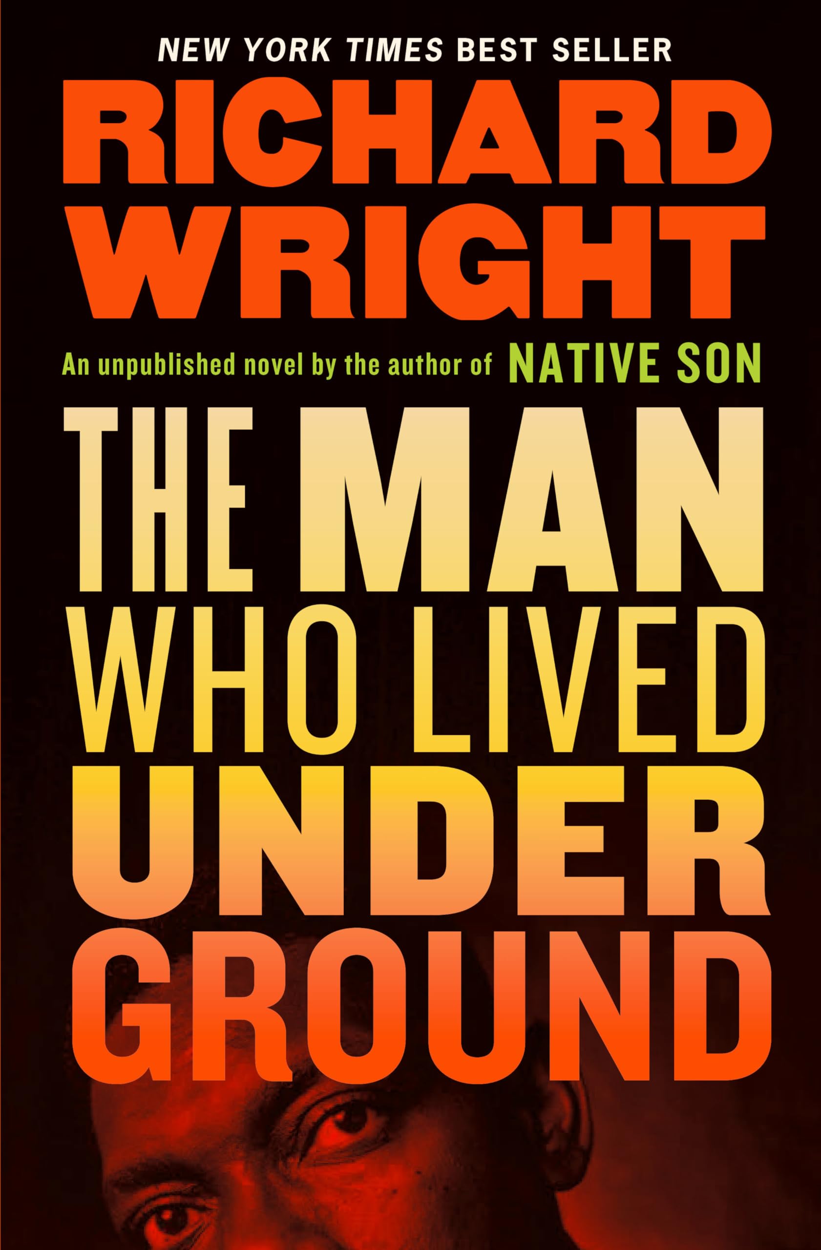 The The Man Who Lived Underground by Richard Wright - 9781598536768