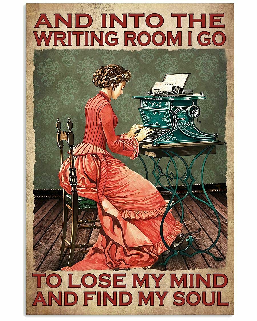 Kueprae A460 Lady And Into The Writing Room I Go To Lose My Mind And Find My Soul Metal Sign 8X12 Inch