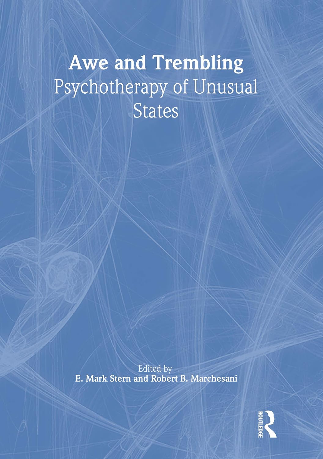 Awe and Trembling: Psychotherapy of Unusual States