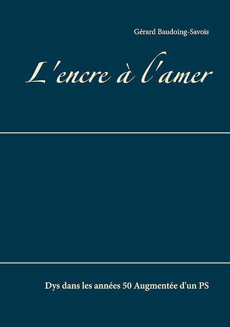 Portada de L'encre à l'amer: Dys dans les années 50 Augmentée d'un PS