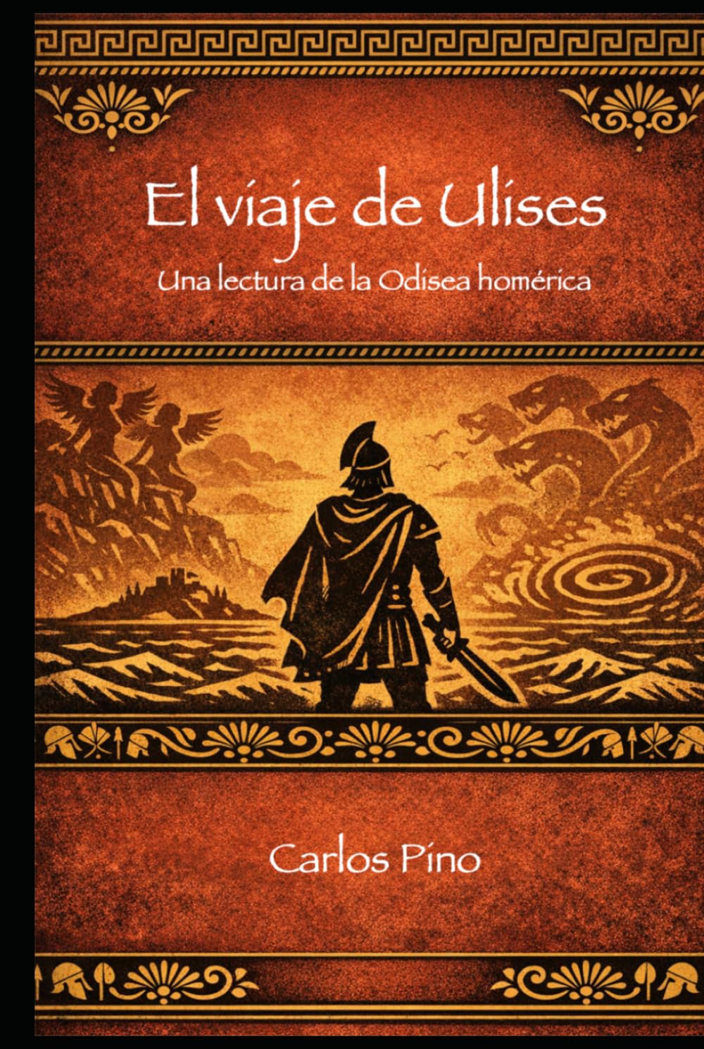 El viaje de Ulises: Una lectura de la Odisea homérica