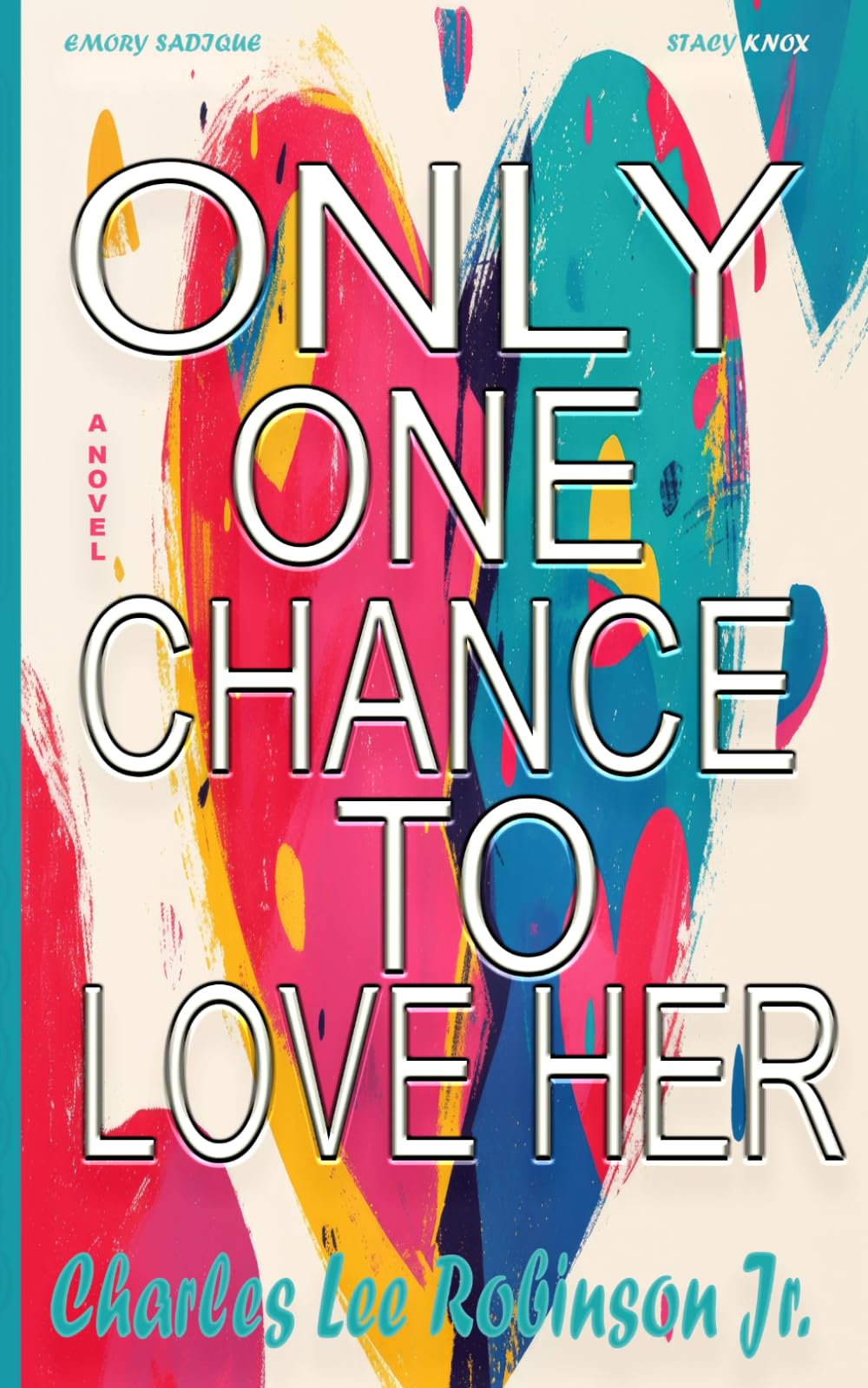 Only One Chance To Love Her