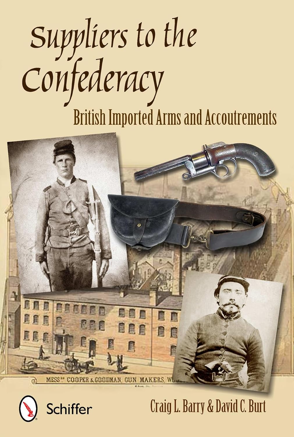 Suppliers to the Confederacy: British Imported Arms and Accoutrements