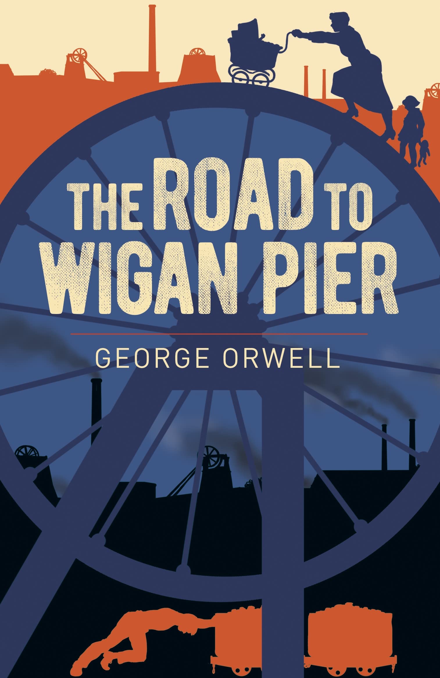 The Road to Wigan Pier (Arcturus Classics)