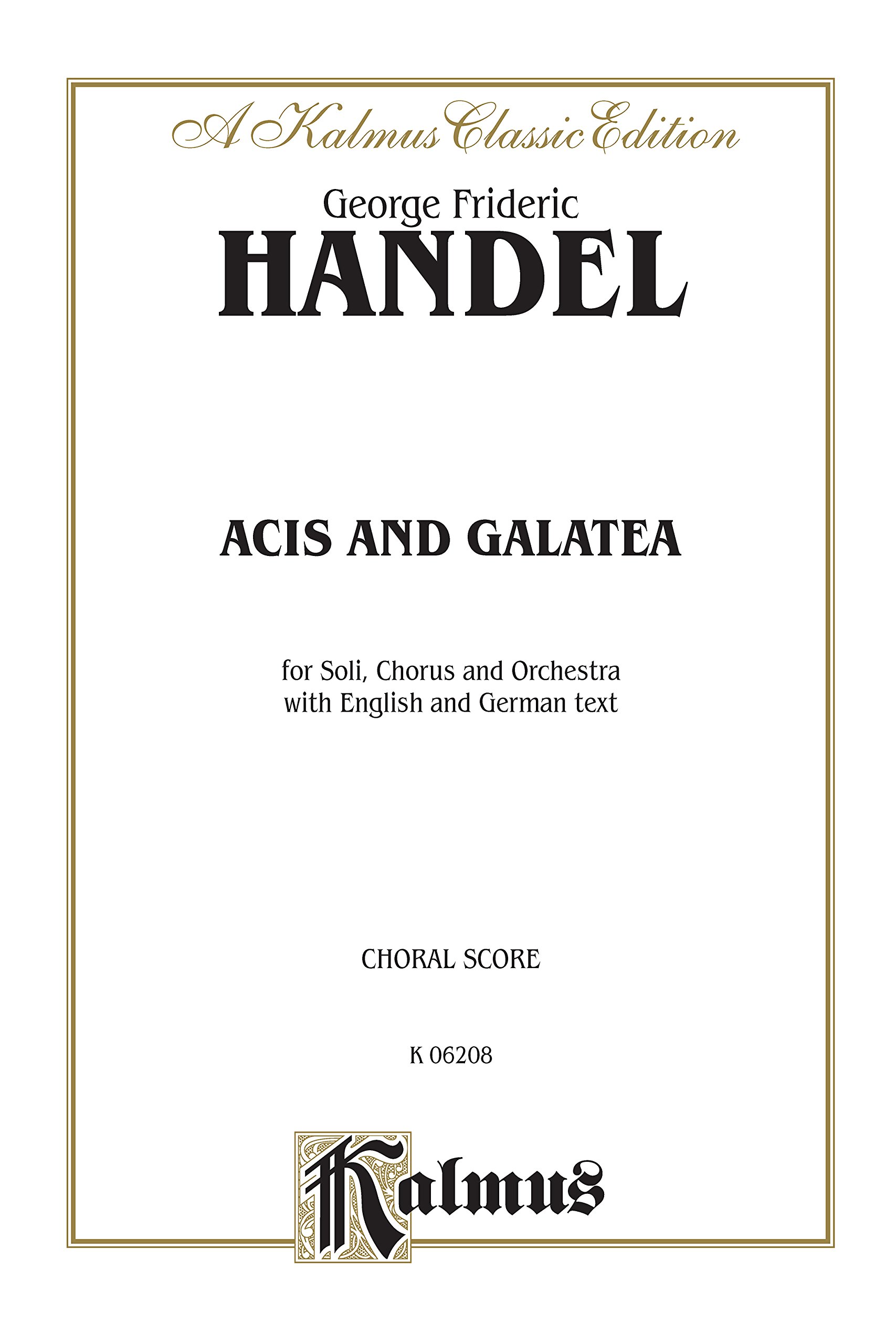 Acis and Galatea Haendel opéra partition complète pour chant et piano