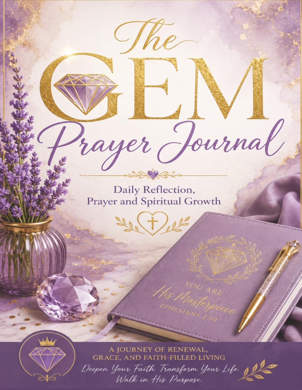 The GEM Prayer Journal: A Daily Reflection Prayer and Spiritual Growth Guide