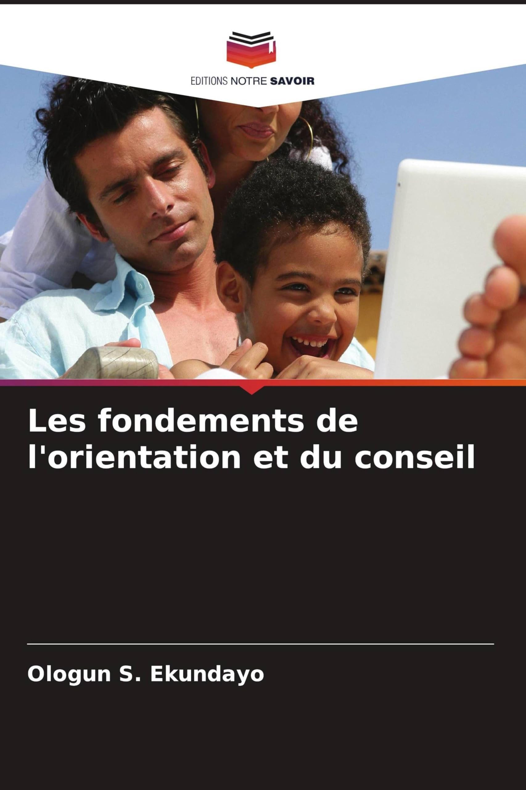 Les fondements de l'orientation et du conseil