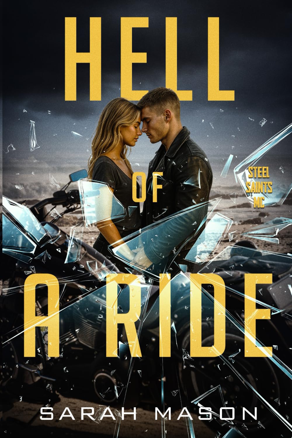 Hell of a Ride (Steel Saints MC)