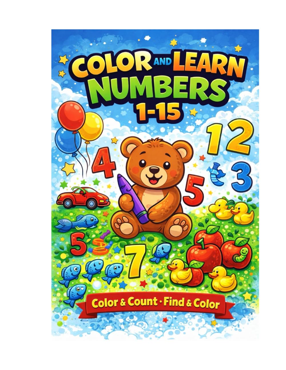 Color and Learn Numbers 1–15: Find and Color