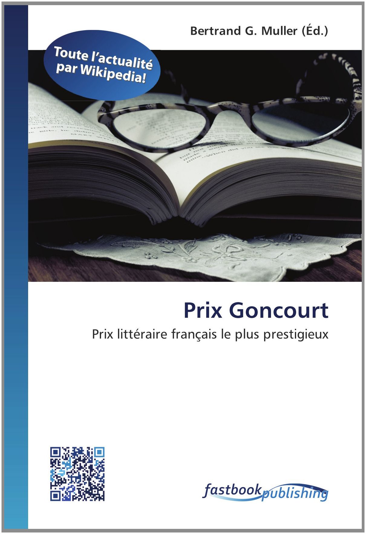 Prix Goncourt: Prix littéraire français le plus prestigieux