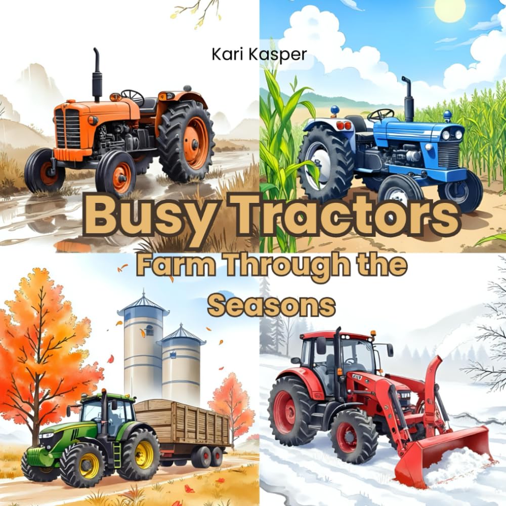 Busy Tractors: Farm Through the Seasons