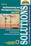 Baufinanzierung und Vermögensverwaltung mit Excel. Inkl. CD- ROM