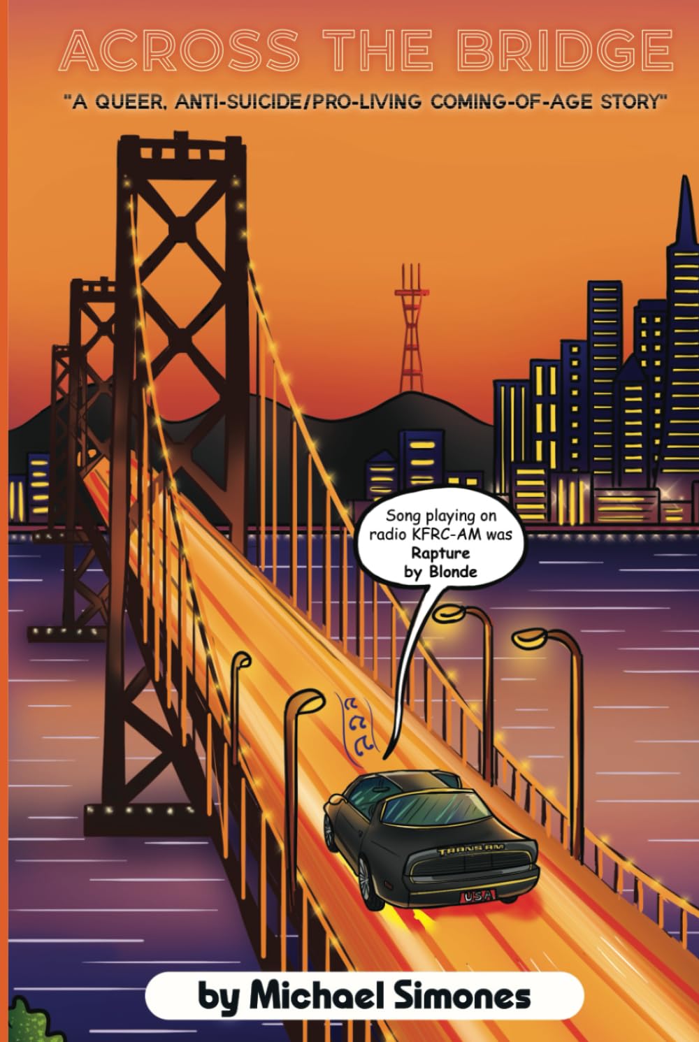 Across the Bridge: A Queer, Anti-Suicide/Pro-Living Coming-of-Age Story
