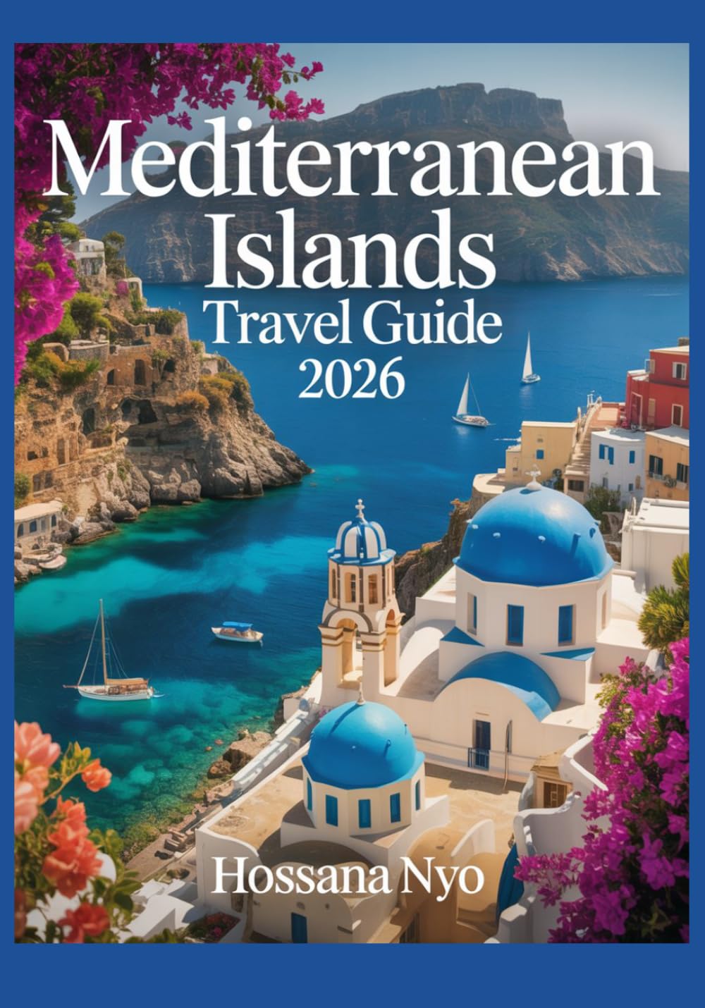 Mediterranean Islands Travel Guide 2026: Island Routes, Maps & Coastal Experiences