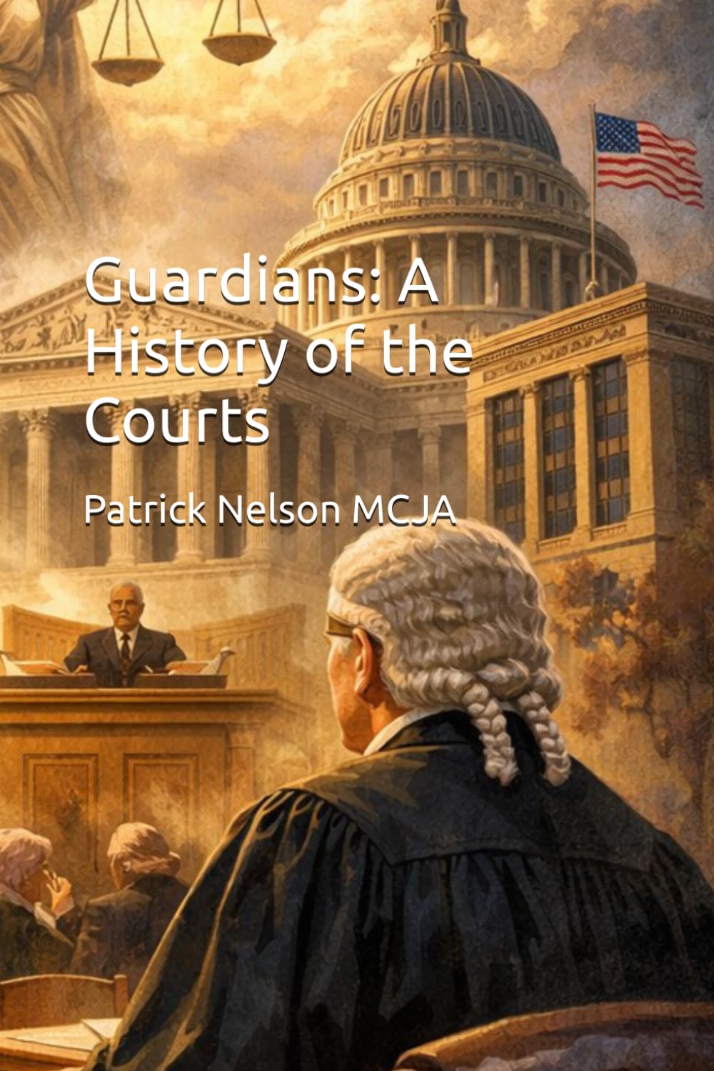 Guardians: A History of the Courts