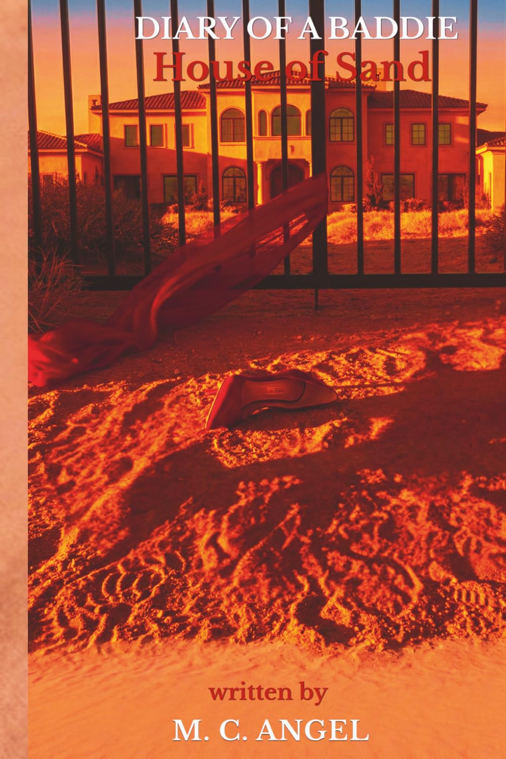 Diary of a Baddie: House of Sand (Diary of a Baddie: Unbent. Unbroken. Unapologetic. Unbothered.)