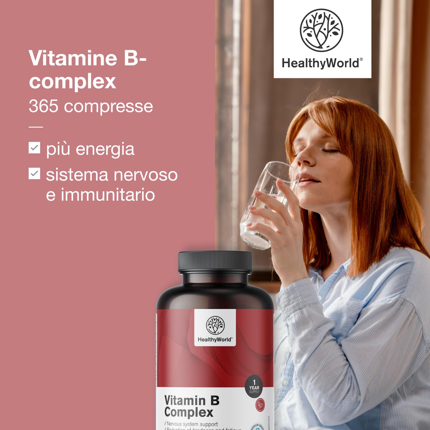 HealthyWorld® Vitamine B-complex - 365 compresse - Scorta Annuale - 8 vitamine del gruppo B - B1 B2 B3 B5 B6 B7 B9 B12 - Aumento di Energia, contro la Stanchezza - Supporto Completo del Corpo