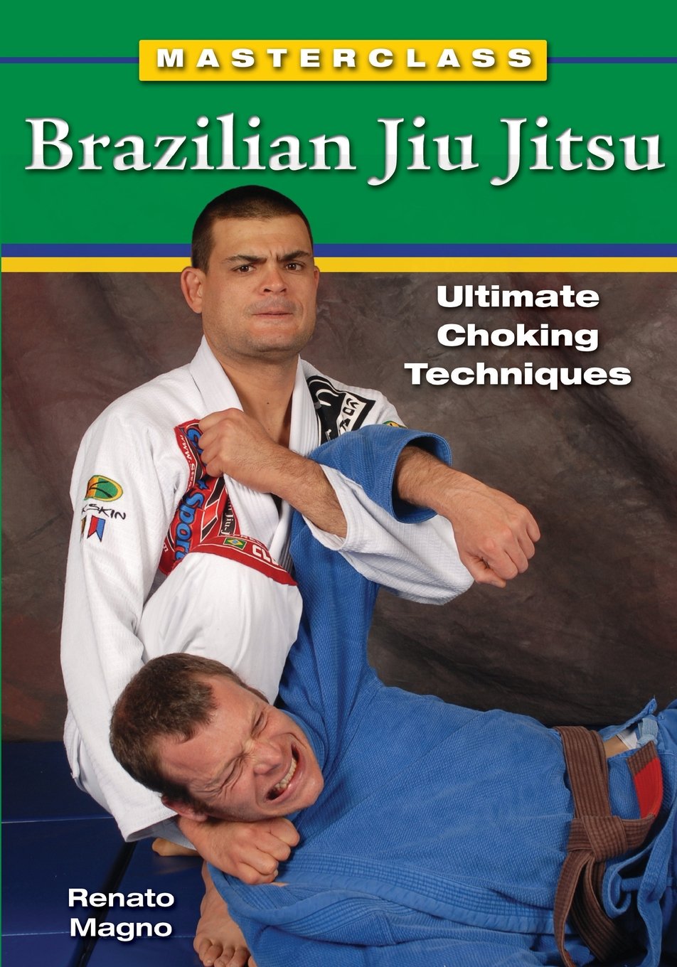 Brazilian Jiu Jitsu Ultimate Choking Techniques: 216