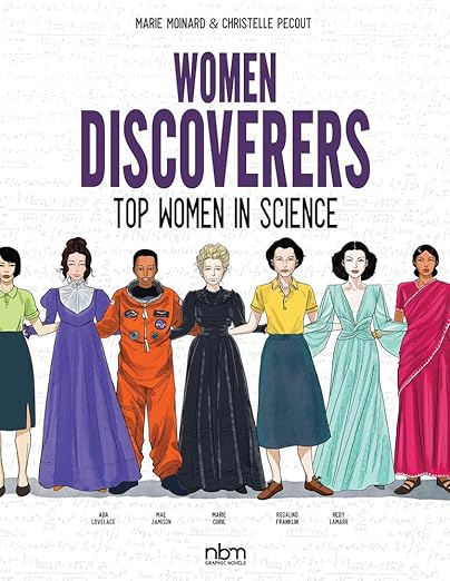Women Discoverers: Top Women in Science (NBM Comics Biographies)