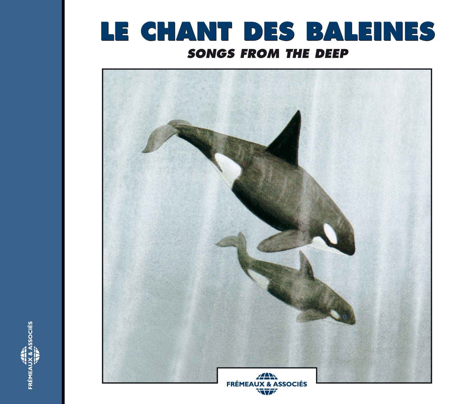 Sounds of Nature: Recordings of Whale Sounds: Songs from the Deep