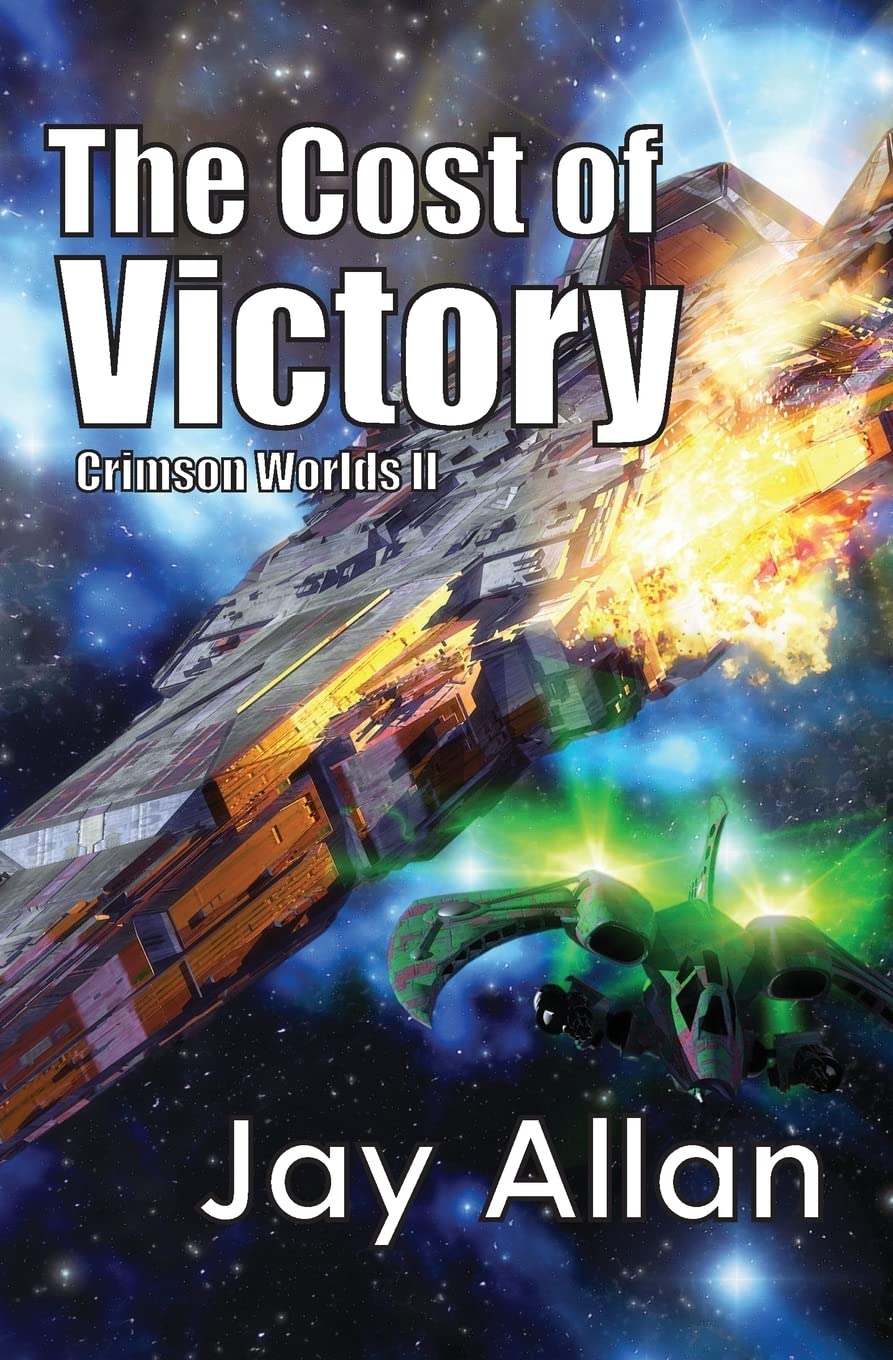 The Cost of Victory: Crimson Worlds: Volume 2