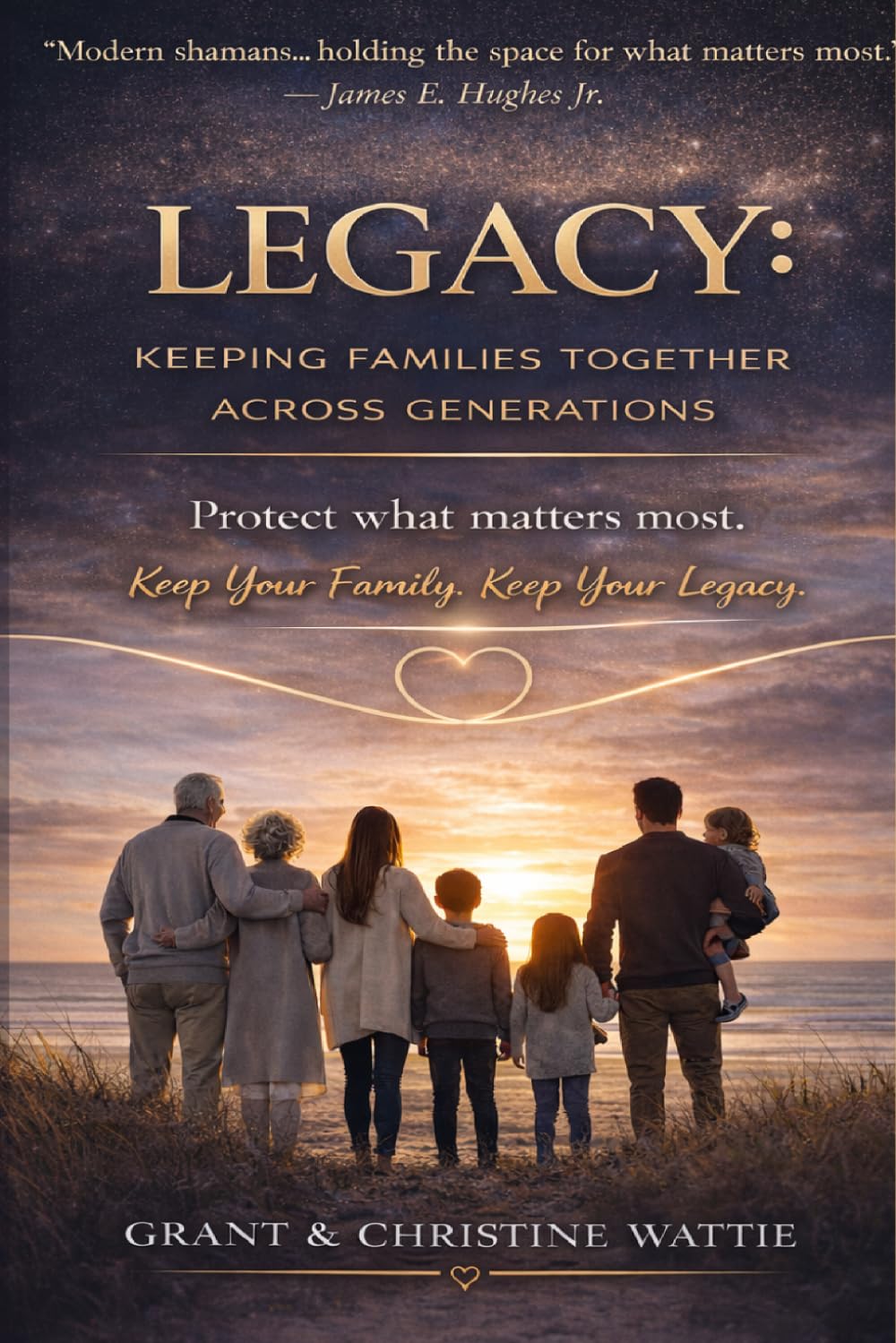 Legacy: Keeping Families Together Across Generations