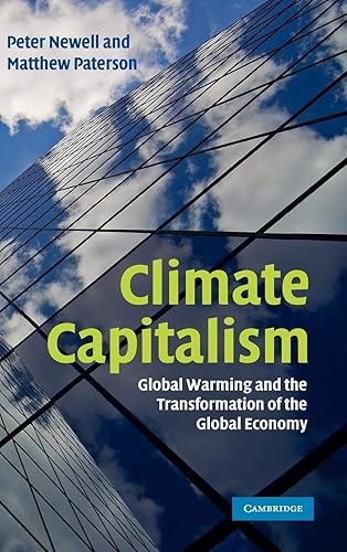 Climate Capitalism: Global Warming and the Transformation of the Global Economy