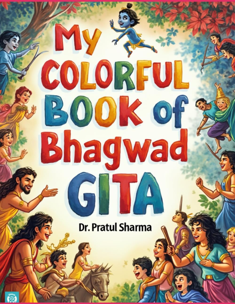My Colorful Book of Bhagwad Gita (My Colorful Books)
