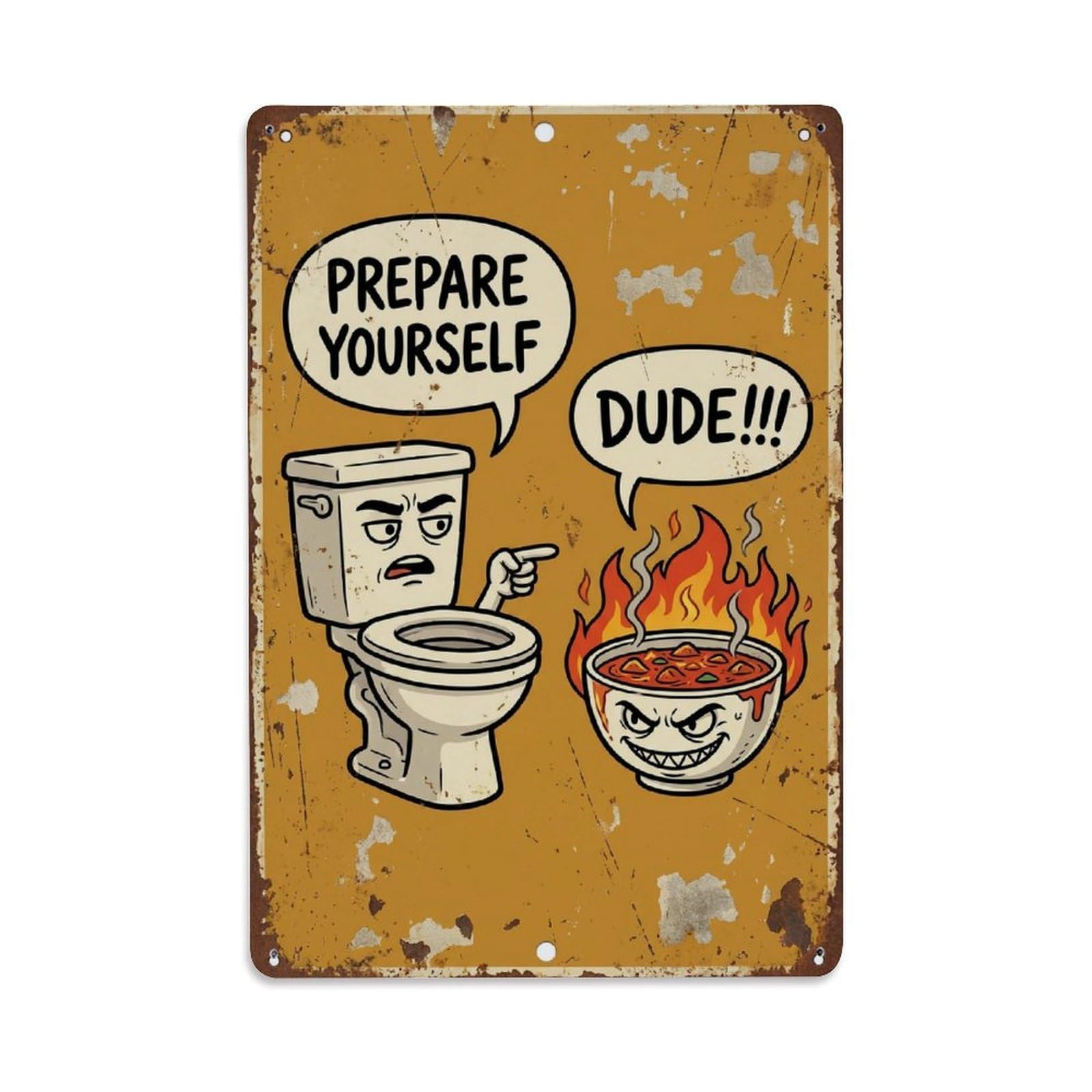 Prepare Yourself Dude Funny Vintage Humorous Toilet Metal Tin Sign