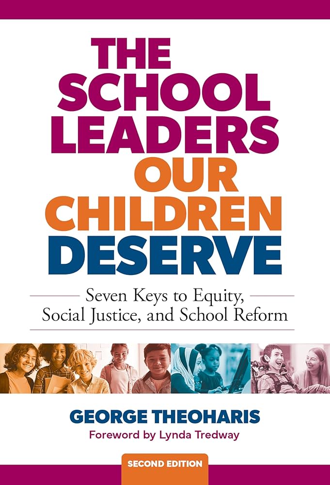 The School Leaders Our Children Deserve: Seven Keys to