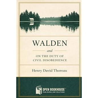 Walden and On the Duty of Civil Disobedience Annotated and Illustrated Edition