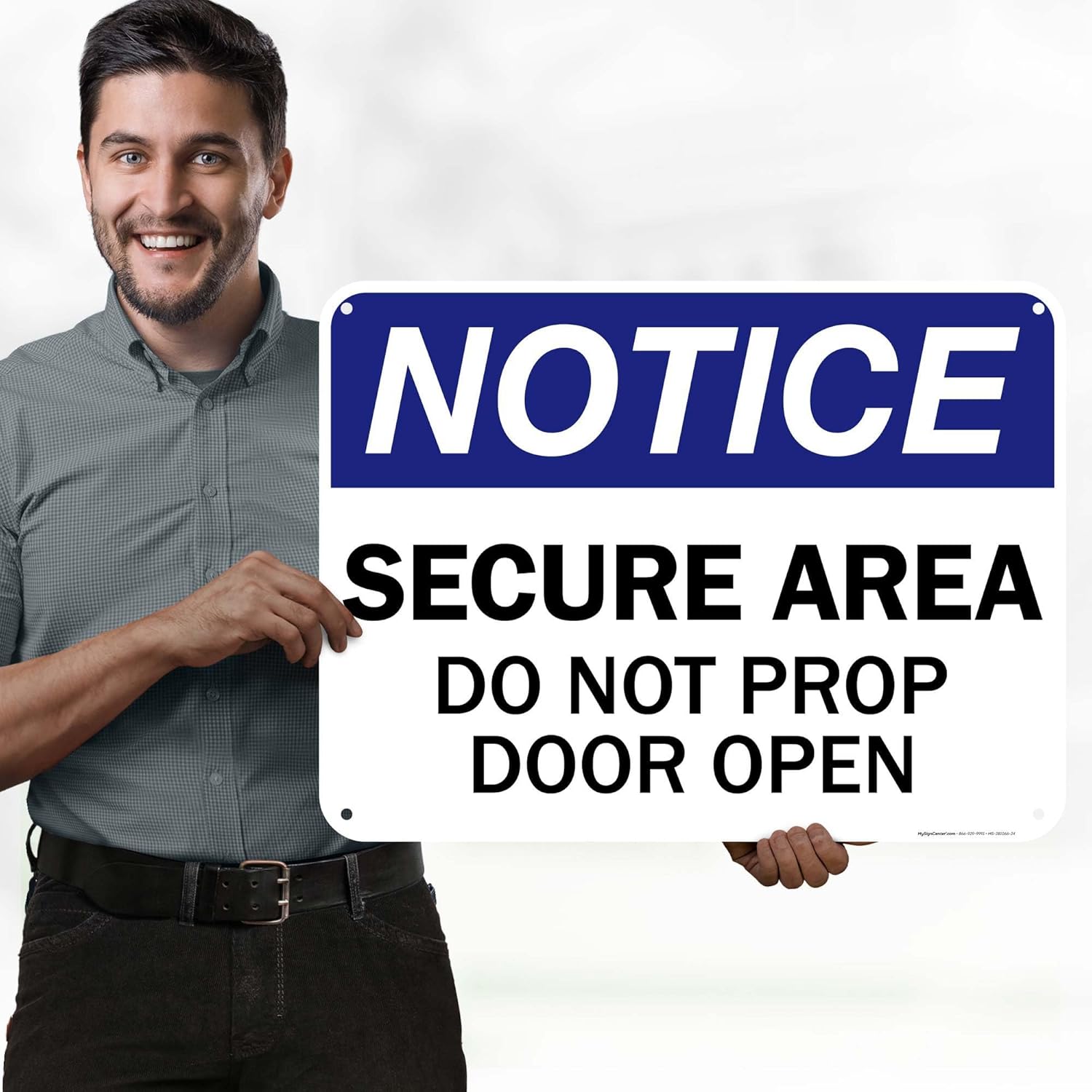 Notice Secure Area Do Not Prop Door Open OSHA Sign, 18x24 Inches, 55 mil thick HDPS (high density polystyrene), Made in USA by My Sign Center