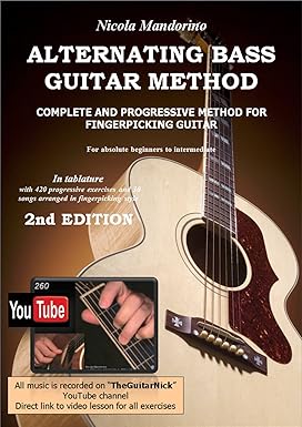 ALTERNATING BASS GUITAR METHOD (Fingerpicking lessons complete with YouTube Video): 2nd Edition-Wow! eBook