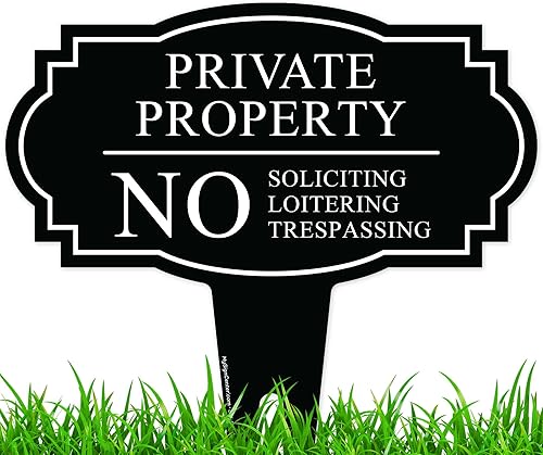 Señal de propiedad privada No Soliciting Loitering Trespassing Inground de 13 x 13 pulgadas, sin óxido, ACM, resistente a la decoloración, fabricado
