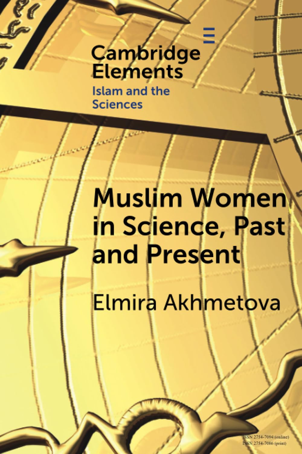 Muslim Women in Science, Past and Present (Elements in Islam and Science)